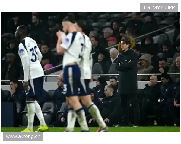 热刺换血后失控？新阵容经验断层已逐步反映在赛场表现中